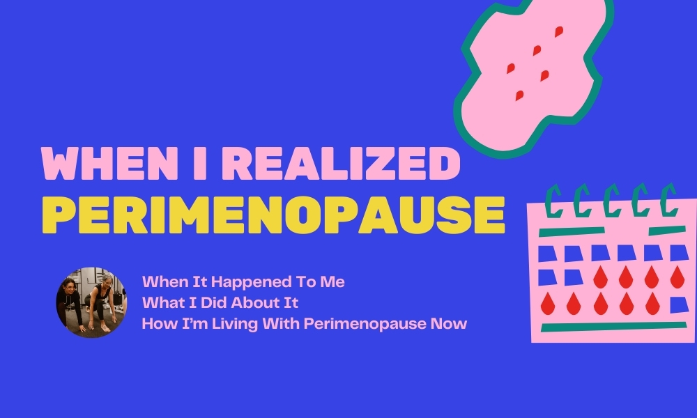 when i found out i was in perimenopause